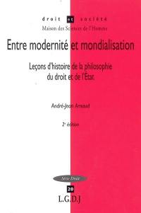 Entre modernité et mondialisation : leçons d'histoire de la philosophie du droit de l'Etat