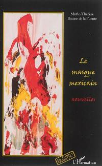 Le masque mexicain