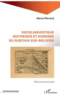 Sociolinguistique historique et moderne du quechua sud-bolivien