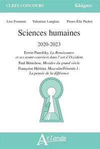 Sciences humaines 2020-2023 : Erwin Panofsky, La Renaissance et ses avant-courriers dans l'art d'Occident ; Paul Bénichou, Morales du grand siècle ; Françoise Héritier, Masculin-féminin I, la pensée de la différence