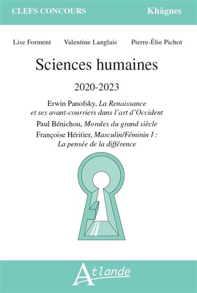 Sciences humaines 2020-2023 : Erwin Panofsky, La Renaissance et ses avant-courriers dans l'art d'Occident ; Paul Bénichou, Morales du grand siècle ; Françoise Héritier, Masculin-féminin I, la pensée de la différence