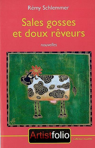 Sales gosses et doux rêveurs