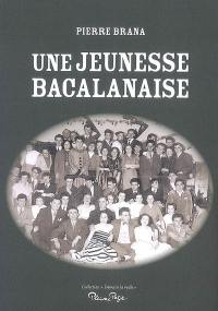 Une jeunesse bacalanaise