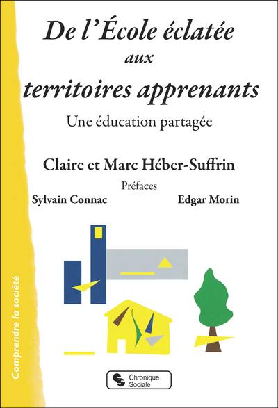 De l'école éclatée aux territoires apprenants : une éducation partagée