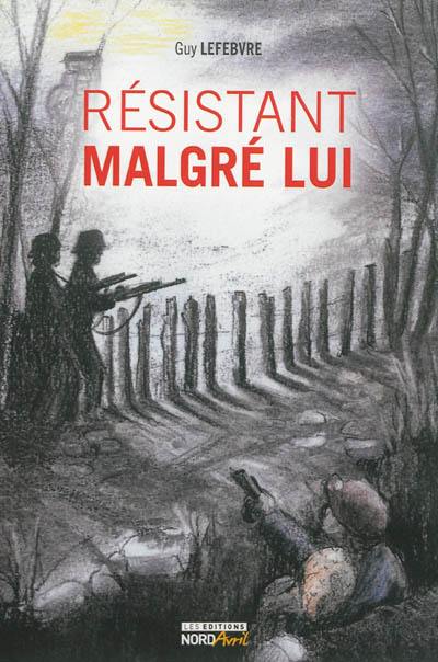 Résistant malgré lui