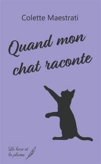 Quand mon chat raconte