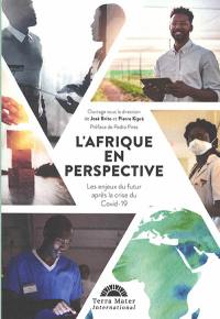 L'Afrique en perspective : les enjeux du futur après la crise du Covid-19