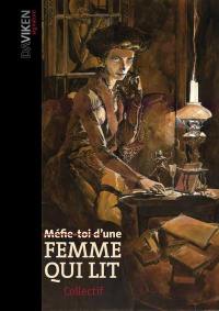 Méfie-toi d'une femme qui lit