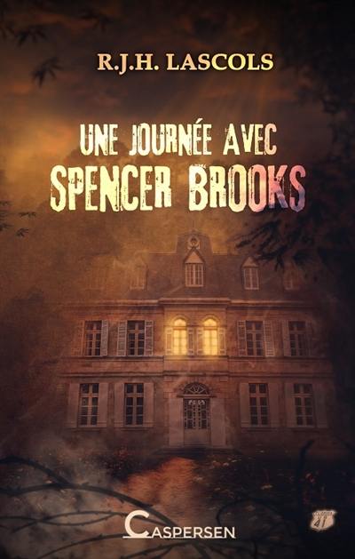 Une journée avec Spencer Brooks