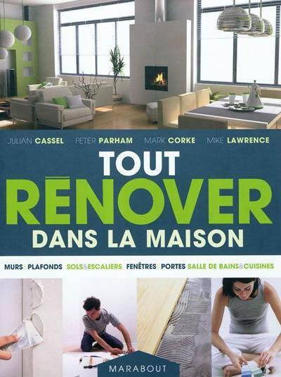 Tout rénover dans la maison