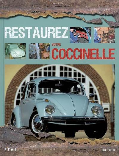 Restaurez votre Coccinelle