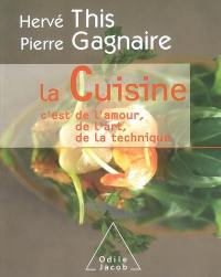 La cuisine, c'est de l'amour, de l'art, de la technique