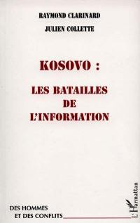 Kosovo : les batailles de l'information