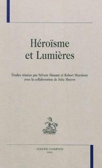 Héroïsme et Lumières