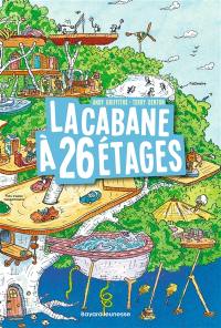 La cabane à étages. La cabane à 26 étages