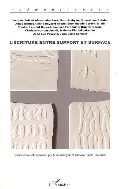 L'écriture entre support et surface