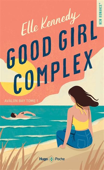 Avalon bay. Vol. 1. Good girl complex