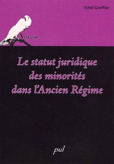 Le statut juridique des minorités dans l'Ancien Régime