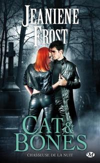 Chasseuse de la nuit. Vol. 7. Cat & Bones