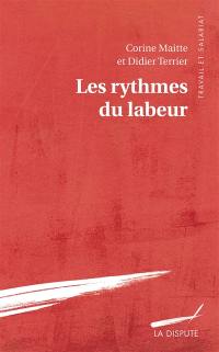 Les rythmes du labeur