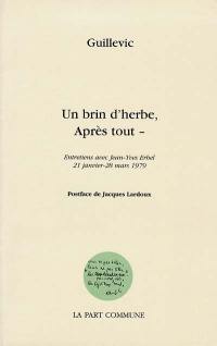 Un brin d'herbe, après tout : entretiens avec Jean-Yves Erhel, 21 janvier-28 mars 1979