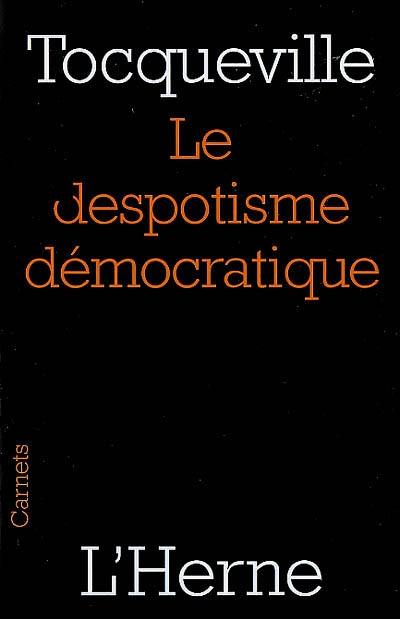 Le despotisme démocratique