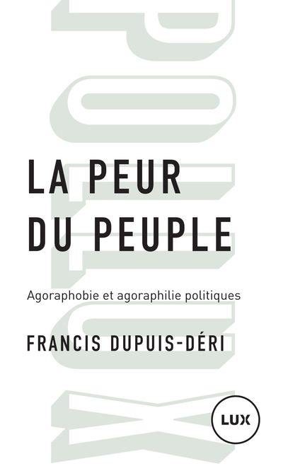 La peur du peuple : agoraphobie et agoraphilie politiques