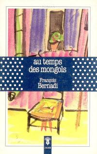 Au temps des Mongols