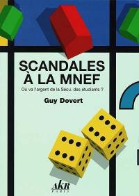 Scandales à la MNEF : où va l'argent de la Sécu des étudiants