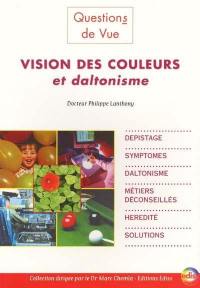 La vision des couleurs et le daltonisme