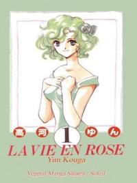 La vie en rose. Vol. 1