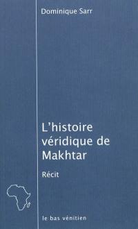 L'histoire véridique de Makhtar ou Que faire des huit cents mois de salaire qu'on a barbotés à son patron ?