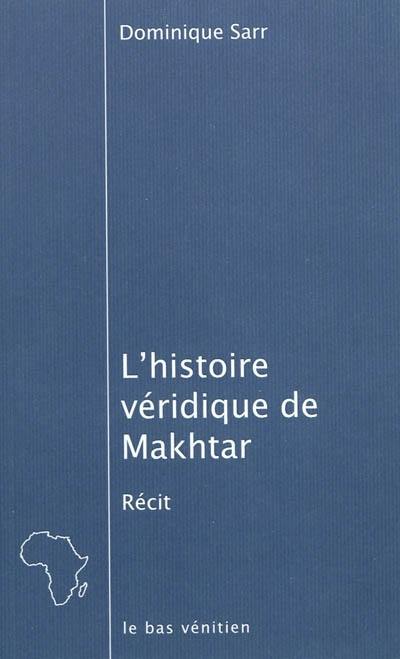 L'histoire véridique de Makhtar ou Que faire des huit cents mois de salaire qu'on a barbotés à son patron ?