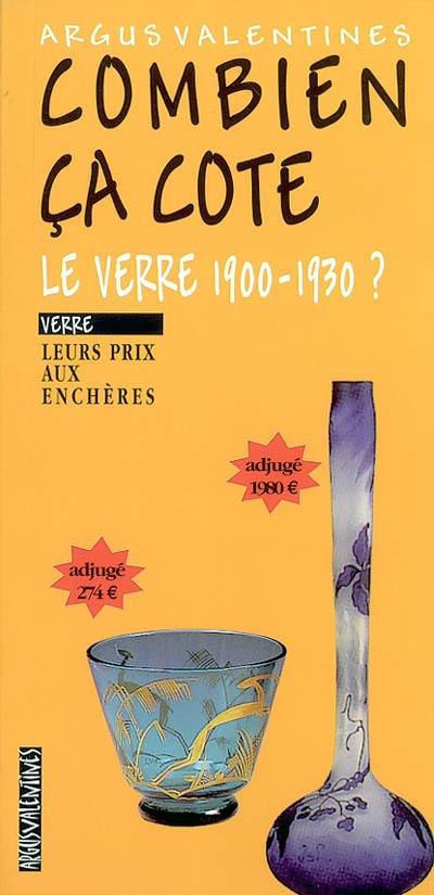 Combien ça cote, le verre 1900-1930 ? : leurs prix aux enchères