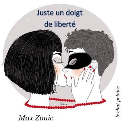 Juste un doigt de liberté