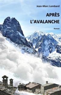 Après l'avalanche