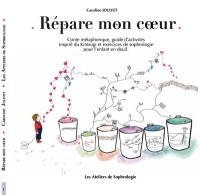 "Répare mon coeur" Conte métaphorique et exercices issus de la sophrologie et du kintsugi pour l'enfant en deuil