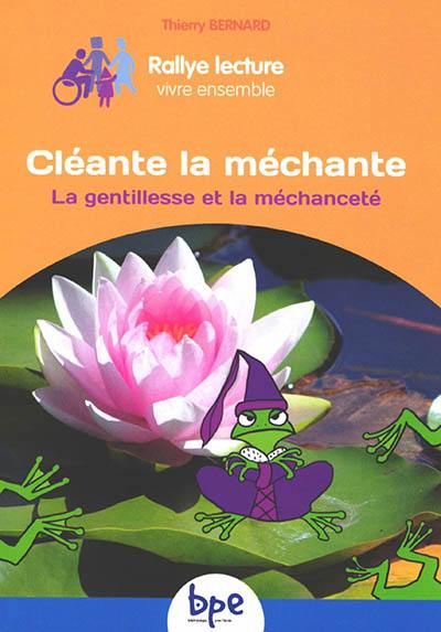 Cléante la méchante : la gentillesse et la méchanceté