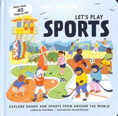 Let's play sports : explore games and sports from around the world