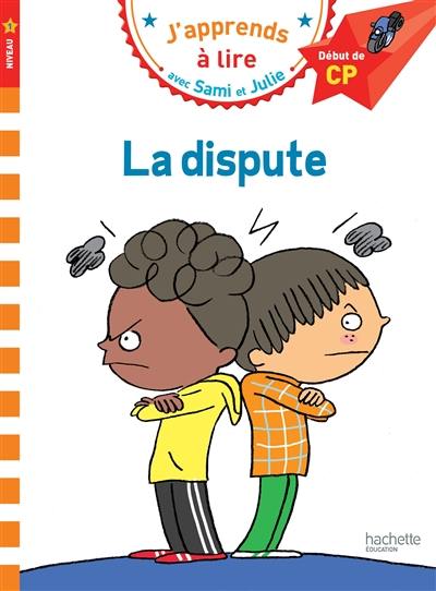 La dispute : niveau 1, début de CP