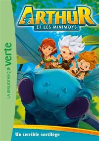 Arthur et les Minimoys. Vol. 2. Un terrible sortilège