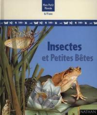 Insectes et petites bêtes