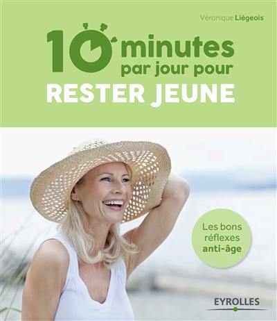 10 minutes par jour pour rester jeune : les bons réflexes anti-âge