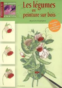 Les légumes en peinture sur bois