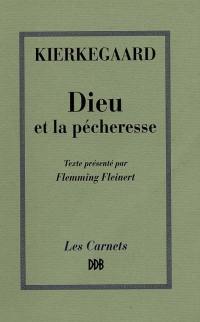 Dieu et la pécheresse : deux discours édifiants