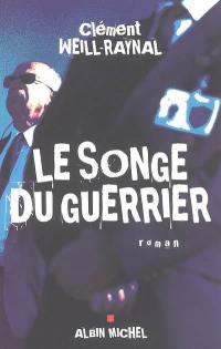 Le songe du guerrier