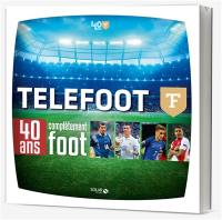 Téléfoot : 40 ans complètement foot