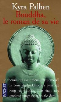 Bouddha, le roman de sa vie