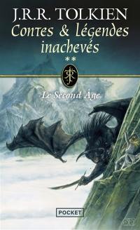 Contes et légendes inachevés. Vol. 2. Le second âge