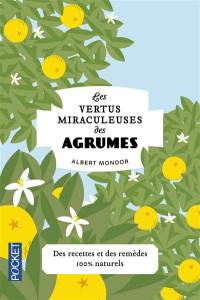 Les vertus miraculeuses des agrumes